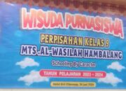 Wisuda Purna Siswa MTS AL WASILAH Hambalang Kecamatan Citeureup.