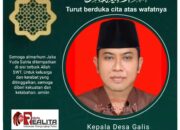 Keluarga besar Media REALITA, Turut Berduka Cita Atas Wafatnya Kades Galis Bangkalan