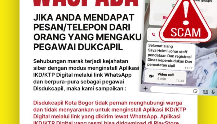 Maraknya Modus Penipuan Aktivasi IKD, Disdukcapil Kota Bogor Keluarkan Himbauan Agar Selalu Waspada