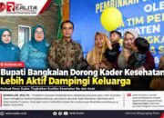 Perkuat Kesehatan Ibu dan Anak, Pemkab Bangkalan Tingkatkan Peran Kader