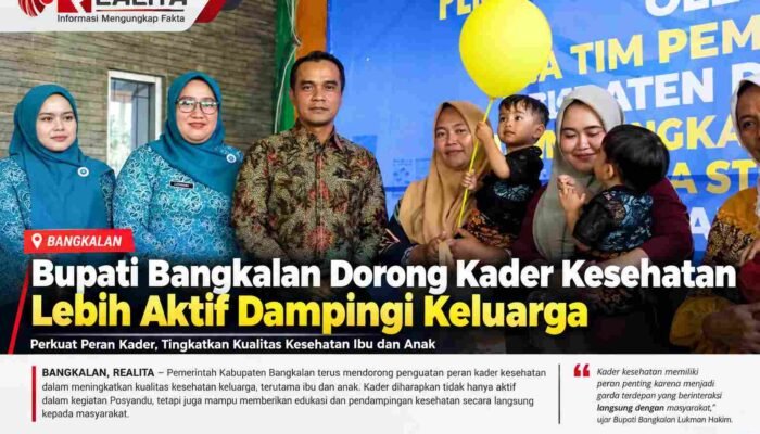 Perkuat Kesehatan Ibu dan Anak, Pemkab Bangkalan Tingkatkan Peran Kader